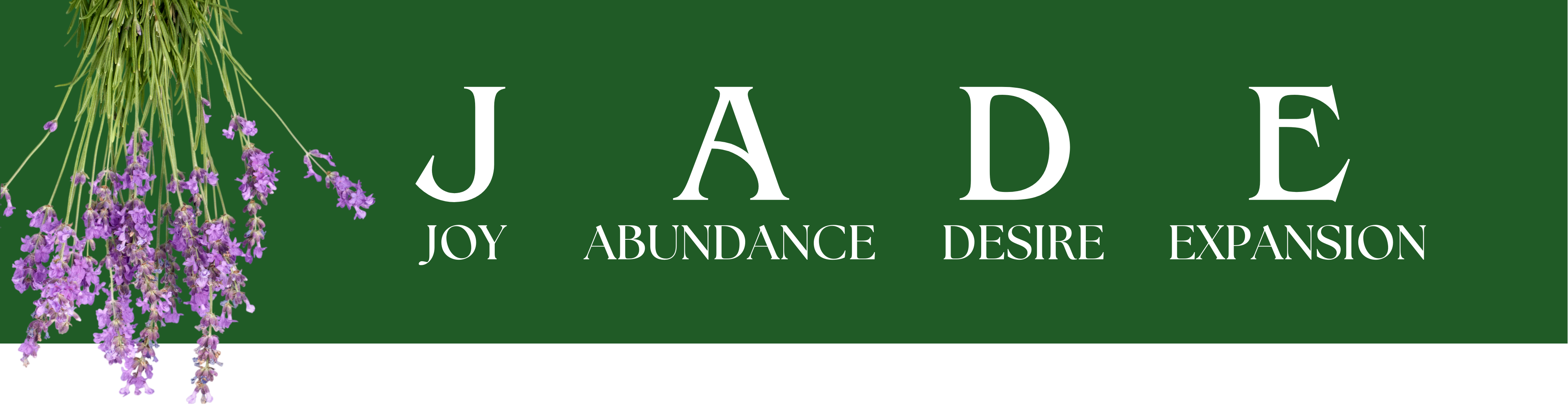 J.A.D.E. — Joy Abundance Desire Expansion